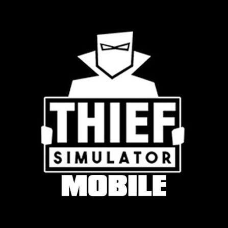 Thief Simulator